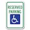 Signmission Reserved Parking with Handicapped Symbol 12inx18in Heavy Gauges, A-1218 Handicap A-1218 Handicap - Res Pk Hand Symbol - alternate 1